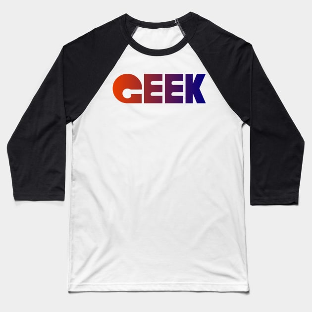 GEEK Baseball T-Shirt by RENAN1989